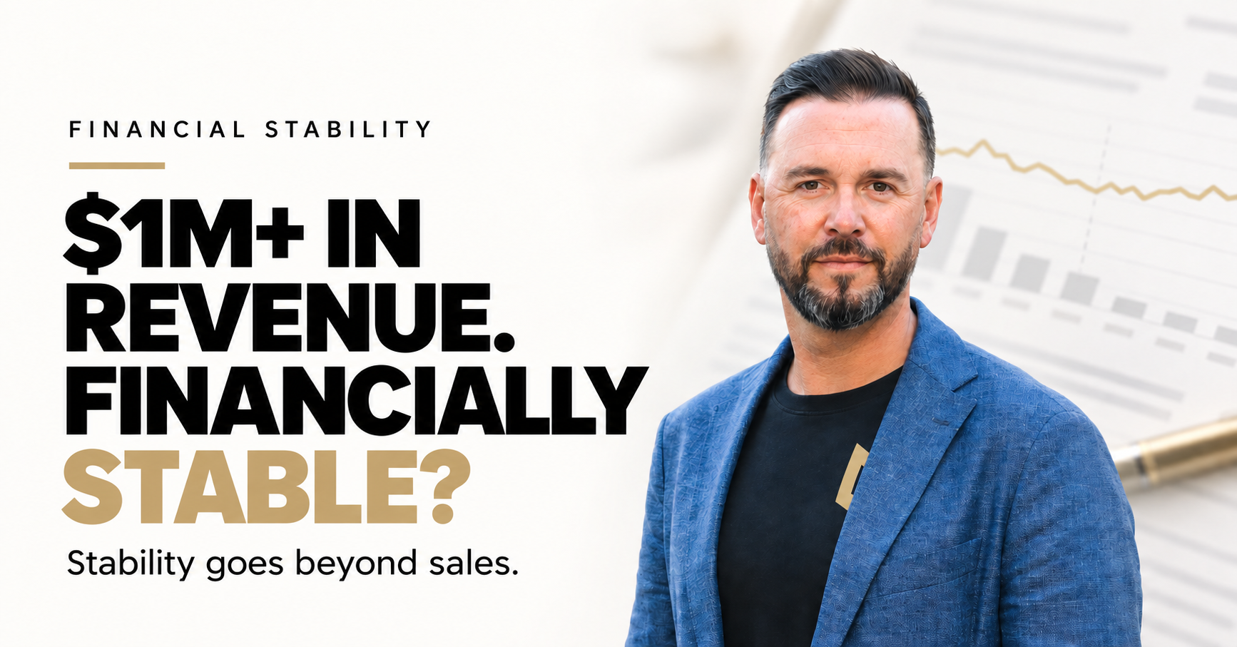 What Does Financial Stability Actually Mean for a $1M+ Business Owner?